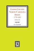 Cover-Bild zum Titel 'Gates County North Carolina Deeds, 1776-1803. (Volume #1)' von 'Mona a Taylor'