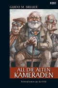 Cover-Bild zum Titel 'All die alten Kameraden' von 'Guido M. Breuer'