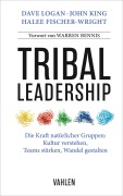 Cover-Bild zum Titel 'Tribal Leadership' von 'Dave Logan, John King, Halee Fischer-Wright'