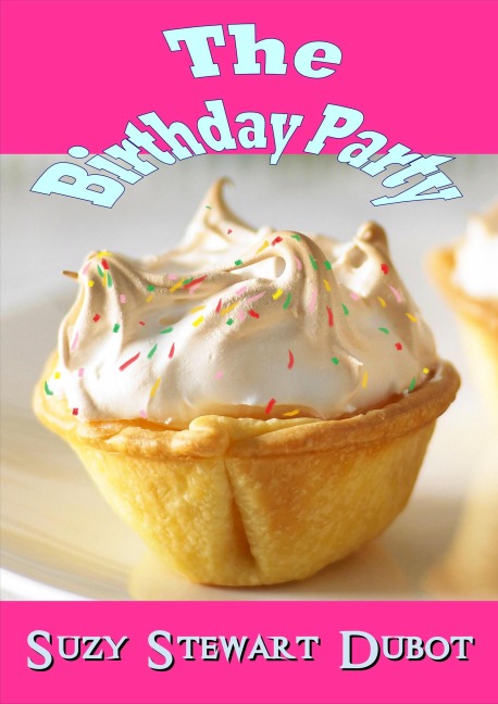 The Birthday Party - Suzy Stewart Dubot