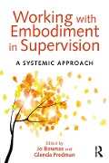 Cover-Bild zum Titel 'Working with Embodiment in Supervision' von ''