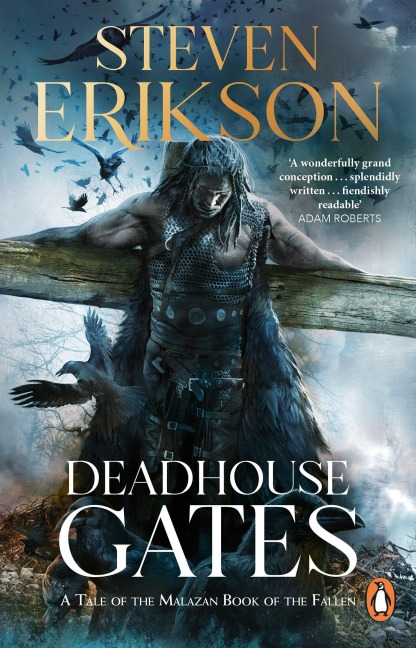 Deadhouse Gates - Steven Erikson
