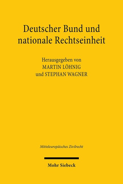 Deutscher Bund und nationale Rechtseinheit - 