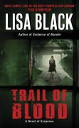 Cover-Bild zum Titel 'Trail of Blood' von 'Lisa Black'