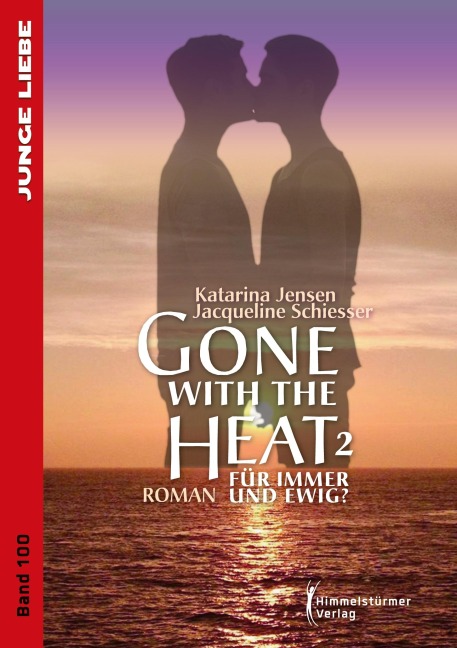 Gone with the Heat 2 - Katarina Jensen, Jacqueline Schiesser
