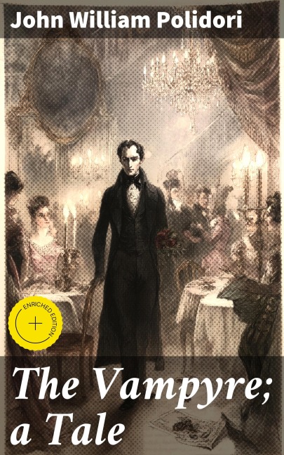 The Vampyre; a Tale - John William Polidori