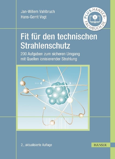 Fit für den technischen Strahlenschutz - Jan-Willem Vahlbruch, Hans-Gerrit Vogt