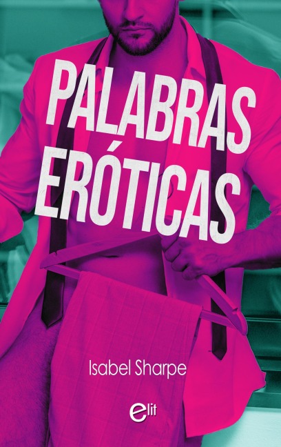 Palabras eróticas - Isabel Sharpe