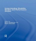 Cover-Bild zum Titel 'Understanding Disability Studies and Performance Studies' von ''