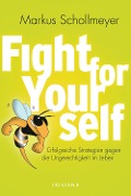 Cover-Bild zum Titel 'Fight for Yourself' von 'Markus Schollmeyer'