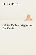 Cover-Bild zum Titel 'Odhins Rache - Friggas Ja - Die Finnin' von 'Felix Dahn'
