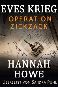 Operation Zickzack (Eves Krieg, Heldinnen der Special Operations Executive) - Hannah Howe