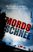 Mordsschnee - Michaela Grünig, Marc Girardelli