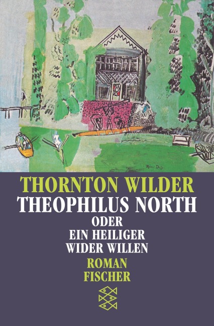 Theophilus North oder Ein Heiliger wider Willen - Thornton Wilder