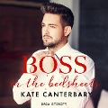 Cover-Bild zum Titel 'Boss in the Bedsheets' von 'Kate Canterbary'