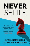 Cover-Bild zum Titel 'Never Settle' von 'John Richardson, Attia Qureshi'