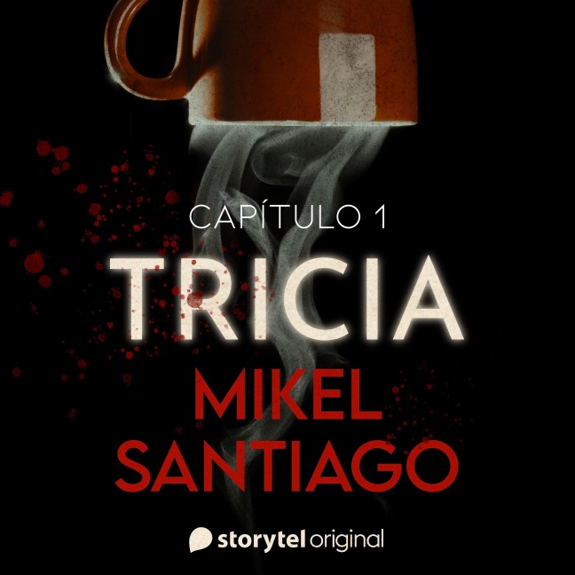 Tricia - S01E01 - Mikel Santiago