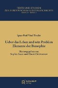 Cover-Bild zum Titel 'Ueber das Leben und sein Problem' von 'Ignaz Paul Vital Troxler'