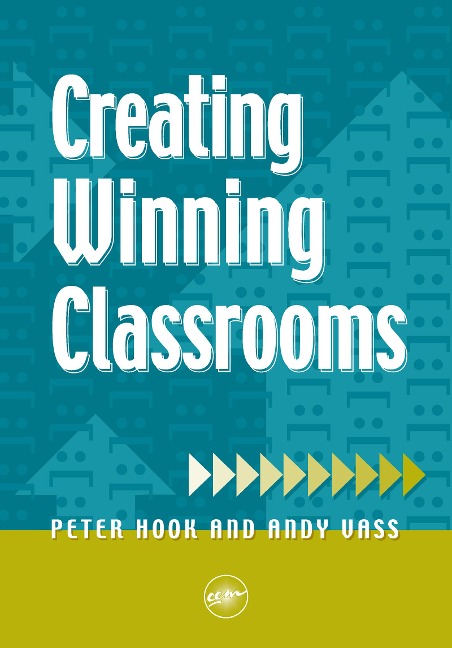 Creating Winning Classrooms - Peter Hook, Andy Vass