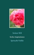 Cover-Bild zum Titel 'Seelen-Inspirationen' von 'Stefanie Will'