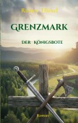Cover-Bild zum Titel 'Grenzmark' von 'Rainer Härtel'