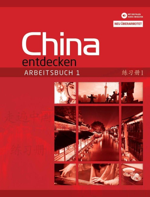 China entdecken - Arbeitsbuch 1 (überarbeitete Neuauflage) - Betty Hung