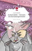 Korbach bleibt - Viel mehr als eine Katzengeschichte. Life is a Story - story.one - Lisa Smolinski