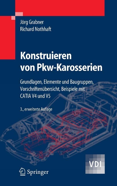Konstruieren von Pkw-Karosserien - Jörg Grabner, Richard Nothhaft