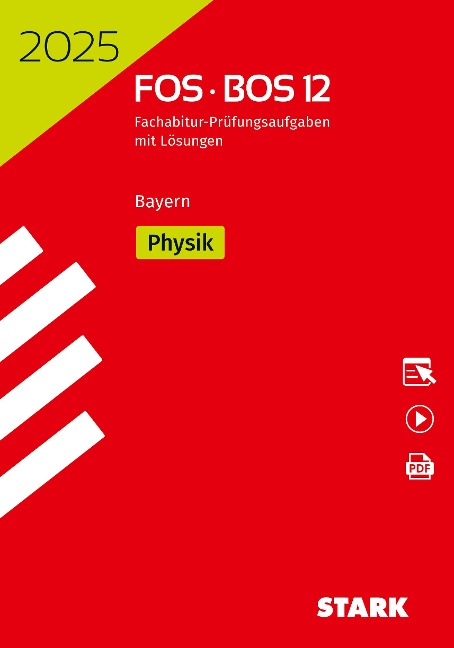 STARK Abiturprüfung FOS/BOS Bayern 2025 - Physik 12. Klasse - 