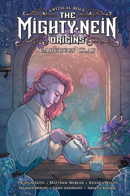 Critical Role: The Mighty Nein Origins--Caduceus Clay - Taliesin Jaffe, Kendra Wells, Matthew Mercer