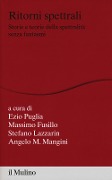 Cover-Bild zum Titel 'Ritorni spettrali. Storie e teorie della spettralità senza fantasmi' von ''