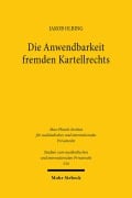 Cover-Bild zum Titel 'Die Anwendbarkeit fremden Kartellrechts' von 'Jakob Olbing'