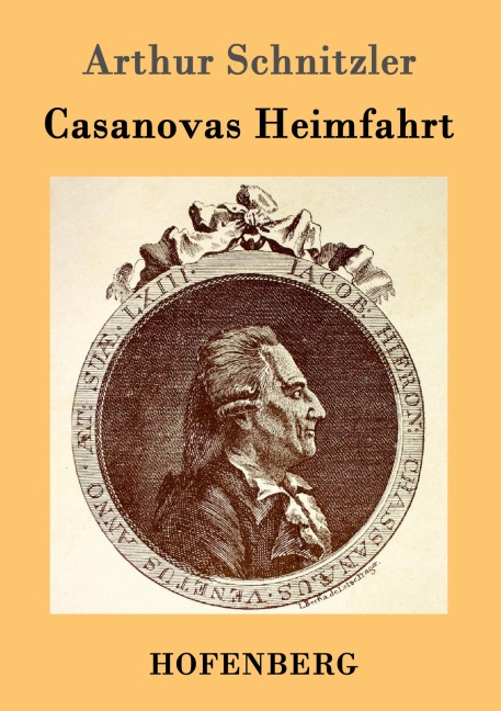 Casanovas Heimfahrt - Arthur Schnitzler