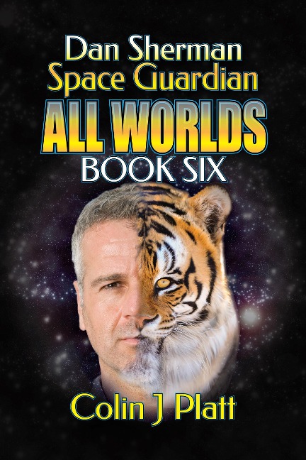 Dan Sherman Space Guardian (All Worlds, #6) - Colin J Platt