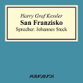 Cover-Bild zum Titel 'San Franzisko' von 'Harry Graf Kessler'