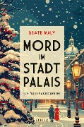 Mord im Stadtpalais - Beate Maly