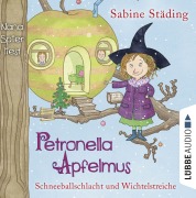 Cover-Bild zum Titel 'Petronella Apfelmus 03 - Schneeballschlacht und Wichtelstreiche' von 'Sabine Städing, Sebastian Danysz'
