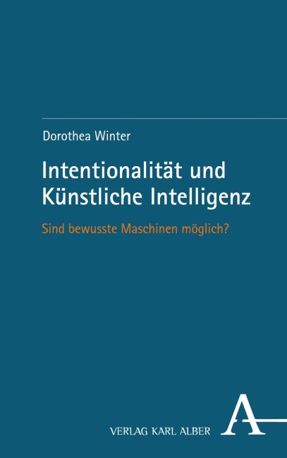 Intentionalität und Künstliche Intelligenz - Dorothea Winter