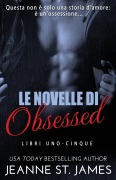 Cover-Bild zum Titel 'La collezione di novelle Obsessed' von 'Jeanne St. James'
