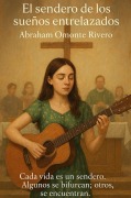 Cover-Bild zum Titel 'El sendero de los sueños entrelazados' von 'Abraham Omonte'