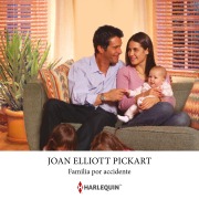 Cover-Bild zum Titel 'Familia por accidente' von 'Joan Elliott Pickart'