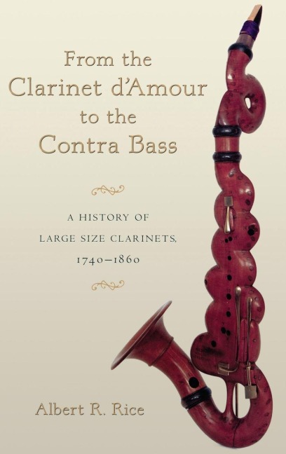 CLARINET D'AMOUR TO CONTRA BASS C - Rice