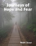 Journeys of Hope and Fear - Nidhi Desai