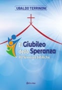 Cover-Bild zum Titel 'Il Giubileo della speranza. Riflessioni bibliche' von 'Ubaldo Terrinoni'