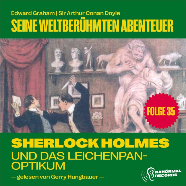 Sherlock Holmes und das Leichenpanoptikum (Seine weltberühmten Abenteuer, Folge 35) - Arthur Conan Doyle, Edward Graham