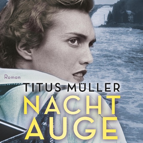 Nachtauge (Ungekürzt) - Titus Müller