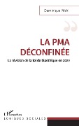 Cover-Bild zum Titel 'La PMA déconfinée' von 'Dominique Mehl'