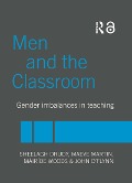 Cover-Bild zum Titel 'Men and the Classroom' von 'Sheelagh Drudy, Maeve Martin, John O'Flynn, Mairide Woods'