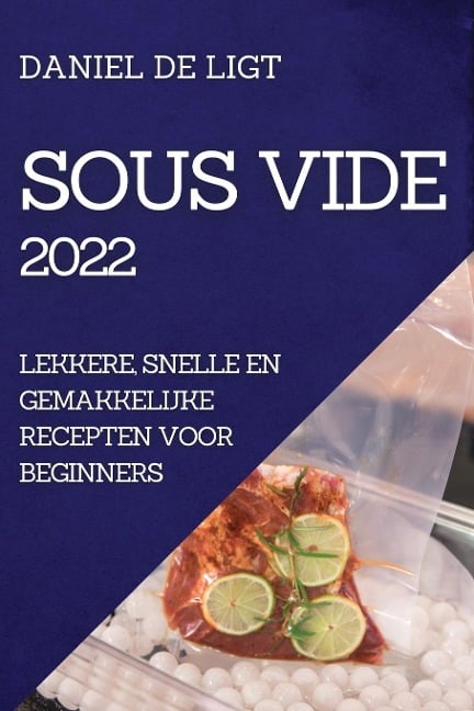 SOUS VIDE 2022 - Daniel de Ligt