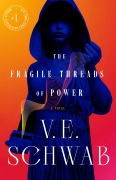 Cover-Bild zum Titel 'The Fragile Threads of Power' von 'V. E. Schwab'